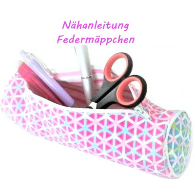 Nähanleitung Federmäppchen