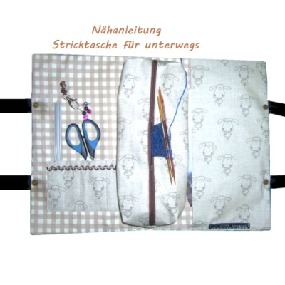 Nähanleitung "Stricktasche für unterwegs", Nähanleitung Projekttasche