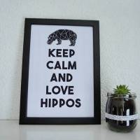 AUSVERKAUF! Bild, Poster, Typographie, Druck, Kunstdruck "Keep Calm and Love Hippos" aus der Manufaktur Karla Bild 1