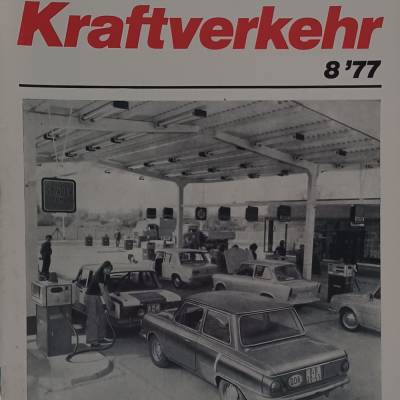 Kraft Verkehr - Fachzeitschrift für Theorie u. Praxis des Kraftverkehrs und der Instandsetzung  8/77