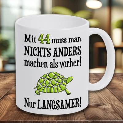 44. Geburtstag Geschenk Tasse, Geschenkidee 44. Geburtstag Männer Frauen,  Schildkröte Langsam Lustige Sprüche Becher