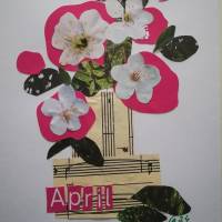 Grußkarte mit Blumenmotiv ,,APRIL“ Collage Original Bild 1