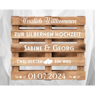 Palettenaufkleber Silberhochzeit ,Willkommenspalette silberne Hochzeit, Willkommensschild, Palettenschrift