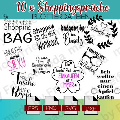 lustige Shopping Sprüche Zitate Texte Plotterdateien für Einkaufstaschen, Bags, Einkaufsbeutel und Taschen