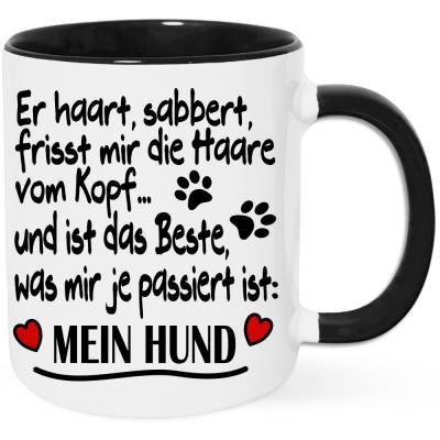 Lustige Hunde Spruch Tasse - Mein Hund - Hund Geschenk Hundehalter