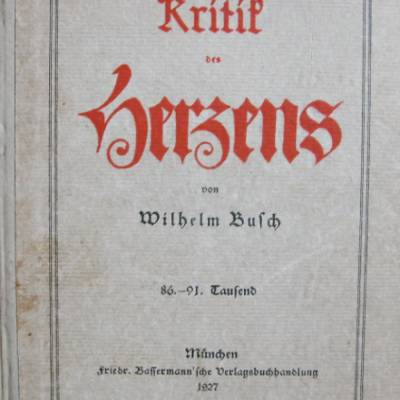 Kritik des Herzens von Wilhelm Busch