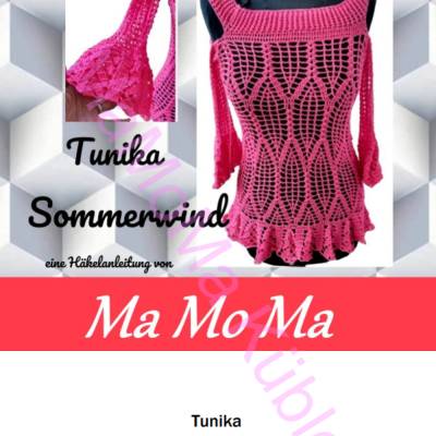 Häkelanleitung  ideal für Farbverlaufsgarn/ Bobbel Tunika  ** Sommerwind  **  Gr36 bis 58  MaMoMa