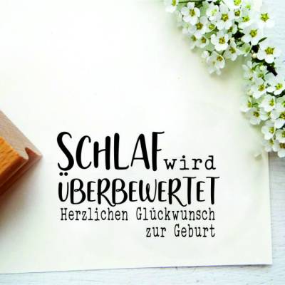 Stempeltext: Schlaf wird überbewertet - kleiner Stempel für Geschenke zur Geburt