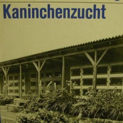 Kanichenhaltung, Kaninchenzucht, 