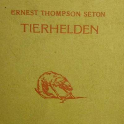 Tierhelden, die Geschichte einer Katze, einer Taube, eines Luchses, eines Hasen, eines Hundes, zweier Wölfe 