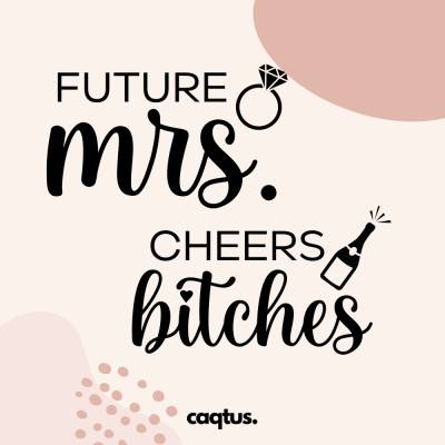 JGA Bügelmotiv, Future Mrs, Cheers Bitches, Braut Bügelbild, Plottmotiv, Flexfolie, Glitzerfolie
