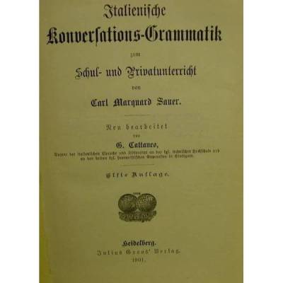 Italienische Konversations-Grammatik v.Sauer,  1901