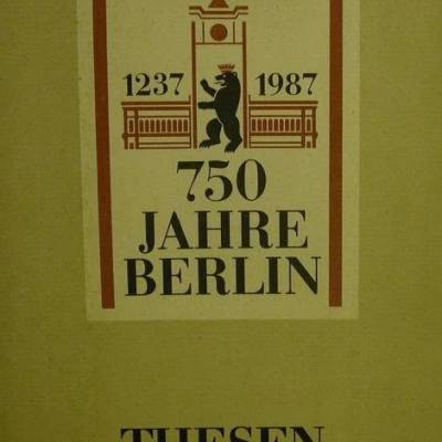 750 Jahre Berlin , Thessen Komitee der DDR zum 750jährigen Bestehen von Berlin