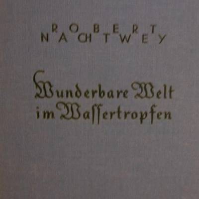 Wunderbare Welt im Wassertropfen