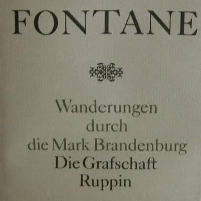 Wanderungen durch die Mark Brandenburg, Die Grafschaft Ruppin von Theodor Fontane