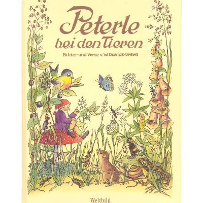 W. Davids - Drews *** Peterle bei den Tieren ***