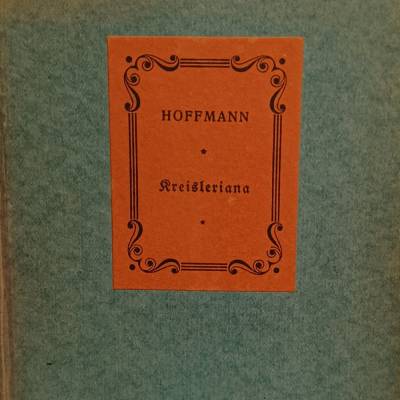 Kreileriana - Der Dichter und der Komponist