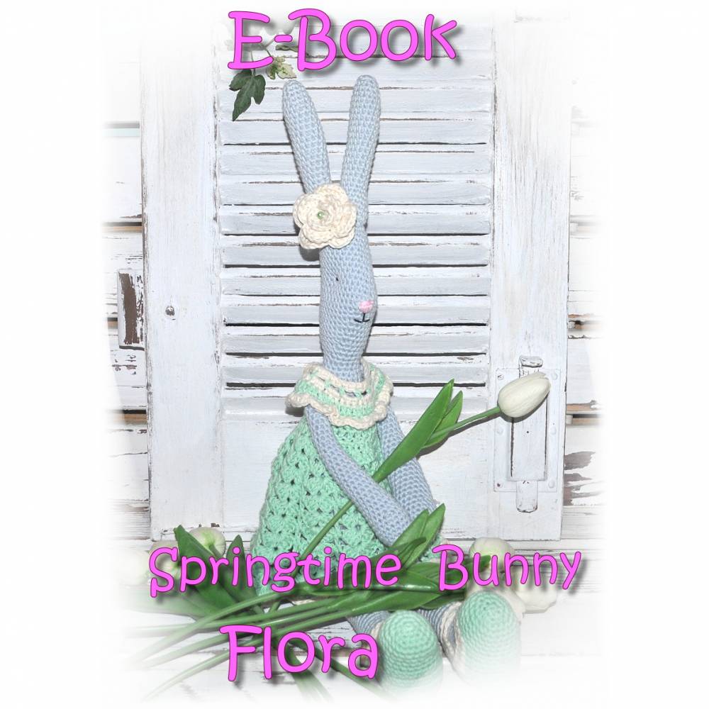 E-Book - Häkelanleitung - Amigurumi - Spingtime Bunny Flora - Hase im Kleid Bild 1