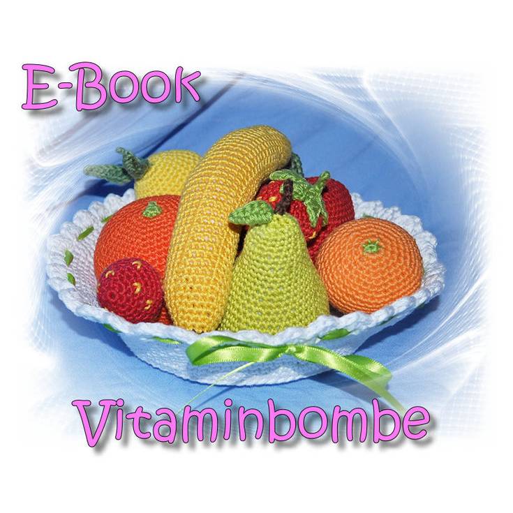 E-Book - Häkelanleitung - Obstkorb - Obstschale - Obst - Apfel - Birne - Banane Bild 1