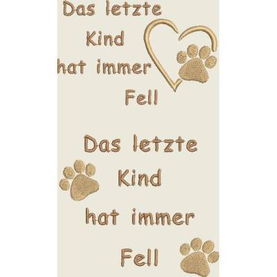 Stickdatei Hund, Das letzte kind hat immer Fell Set 418