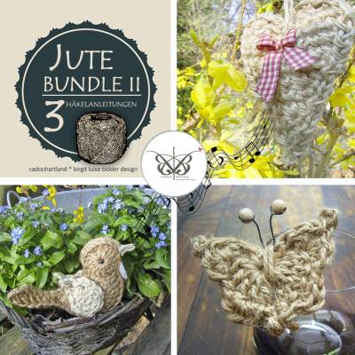 Bundle 2, Sparpaket mit 3 Jute-Frühlings-Häkeldesigns – Jutes Bauernherz, Artländer Piepmatz und Miss Butterfly