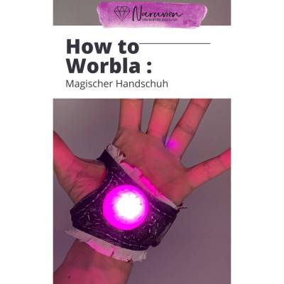 How to Worbla - Magischer Handschuh - Eine Schritt für Schritt Anleitung (Deutsch)
