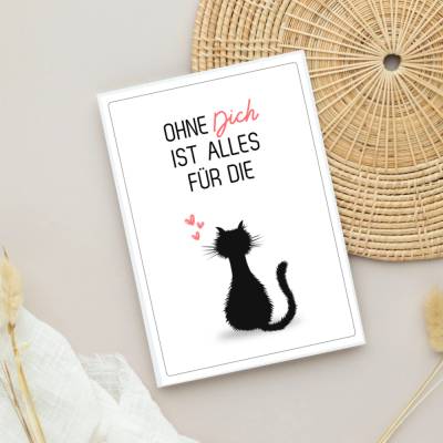 Grußkarte für Katzenfreunde – „Ohne Dich ist alles für die Katz!“ mit passendem Umschlag