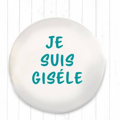 Je suis Giséle Button in 3 verschiedenen Größen nach Wahl