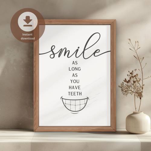 Lustiges Poster „Smile As Long As You Have Teeth“ – Digitaler Download | Minimalistische Wandkunst 