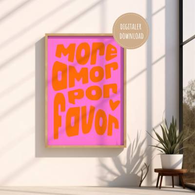 MORE AMOR POR FAVOR | Poster in Pink Orange | Typographie Bild in vier Formaten