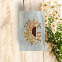 Stickdatei - Be Kind - Sonnenblume - Frühling - Spruch - 2 Größen Bild 8