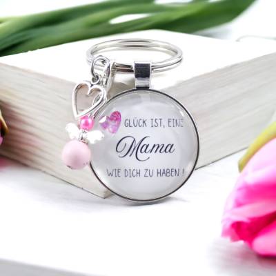 Schlüsselanhänger Glück ist eine Mama wie Dich zu haben | Geschenk Muttertag