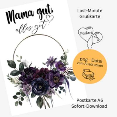 Mama gut, alles gut – Digitale Muttertagskarte zum Ausdrucken