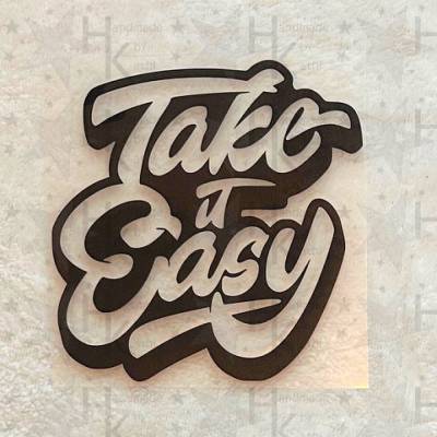 Bügelbild - Take it Easy | Spruch | Logo | Graffiti - viele mögliche Farben