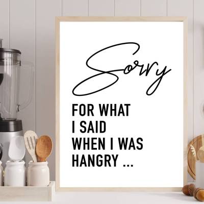 Poster für die Küche SORRY what i said when i was HANGRY stilvoll minimalistisch Wanddeko kreativ perfektes Geschenk