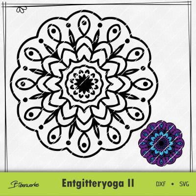 Entgitteryoga II SVG DXF für Plotter - auch zum Drucken oder sublimieren - Plotterdatei Biberwerke