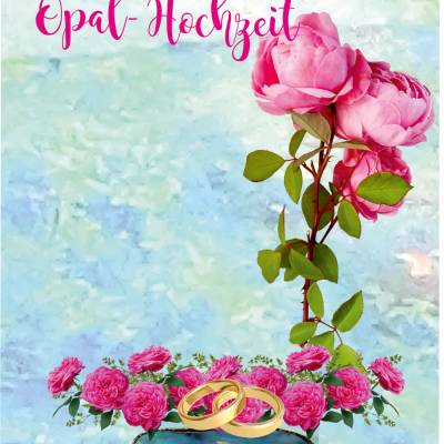 Glückwünsche zur Opal - Hochzeit - 21. Hochzeitstag.