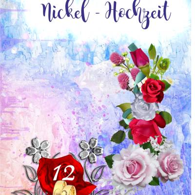 Glückwünsche zur Nickel - Hochzeit - 12. Hochzeitstag.