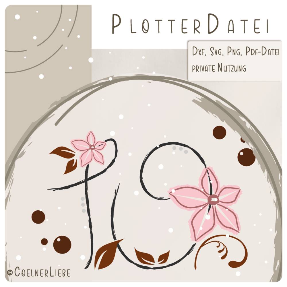 Plottdesign Geburtstagsblume – Zahl 10 als florale Plotterdatei für kreative Deko Bild 1