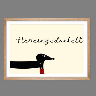 HEREINGEDACKELT creme Witziges Poster Plakat Bild Kunst Druck Typoart minimalistische moderne Wanddeko Querformat 