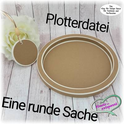 Plotterdatei Eine runde Sache