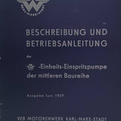 Einheits-Einspritzpumpe mittlere Baureihe – Betriebsanleitung & Beschreibung VEB Motorenwerke Karl-Marx-Stadt