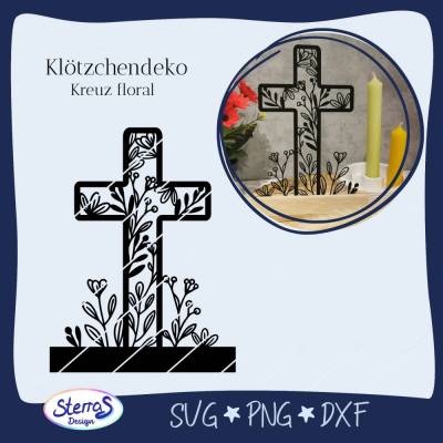 Plotterdatei Kreuz floral Klötzchendeko, SVG PNG DXF, Holzklötzchen, Kommunion, Konfirmation, Taufe, Firmung Holzaufstel
