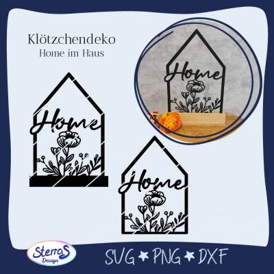 Plotterdatei Home Klötzchendeko • Laserdatei Haus mit Blumen • SVG DXF PNG • Deko für Holz, Acryl, Papier oder Pappe