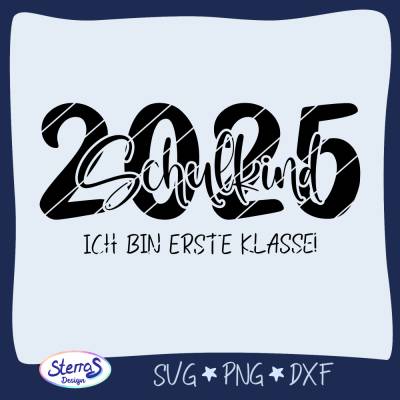 Einschulung 2025 Plotterdatei • Schulkind Datei mit Spruch • Laserdatei SVG DXF PNG • Ich bin erste Klasse Deko Schule