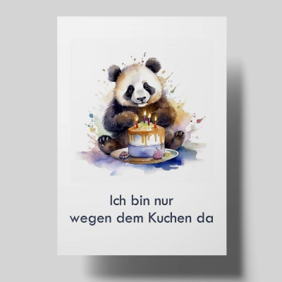 Lustige Panda Geburtstagskarte mit Spruch – Ich bin nur wegen dem Kuchen da – A6 Postkarte oder Klappkarte
