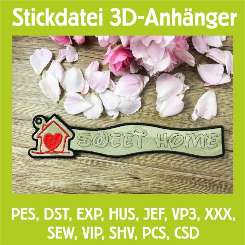 Stickdatei 3D-Anhänger SWEET HOME, Maschinenstickerei, Stickmuster mit Trapunto-Effekt, 3D-Stick, Lesezeichen