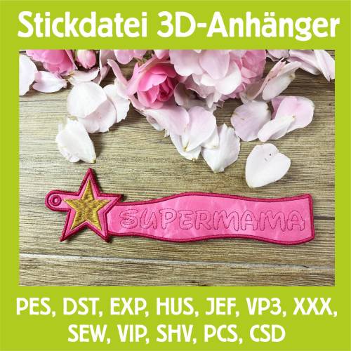 Stickdatei 3D-Anhänger SUPERMAMA, Maschinenstickerei, Stickmuster mit Trapunto-Effekt, 3D-Stick, Lesezeichen