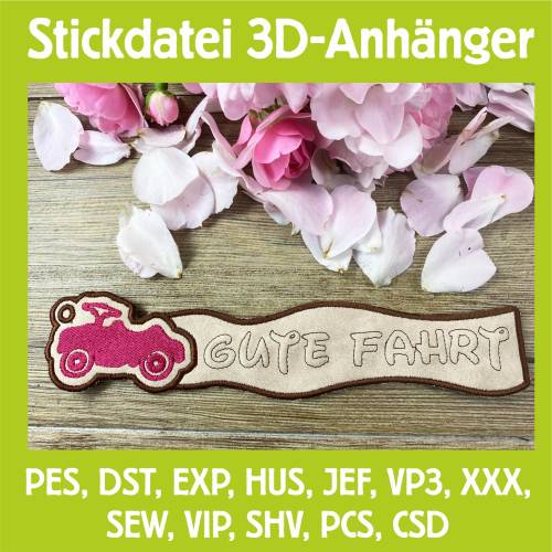 Stickdatei 3D-Anhänger GUTE FAHRT, Maschinenstickerei, Stickmuster mit Trapunto-Effekt, 3D-Stick, Lesezeichen