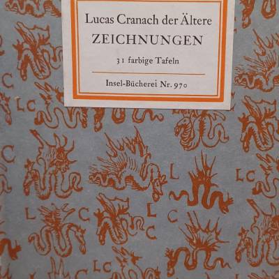 Insel-Bücherei Nr. 970 – Lucas Cranach der Ältere Zeichnungen – 31 farbige Tafeln – Insel-Verlag 1972